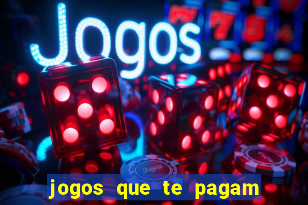 jogos que te pagam para jogar de verdade